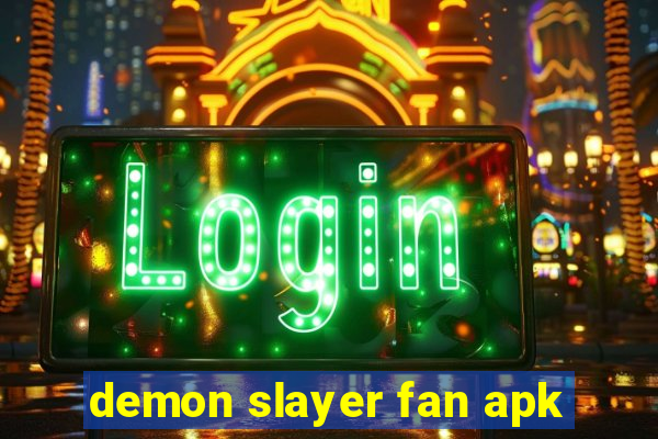 demon slayer fan apk